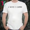 6 inches is enough shirt