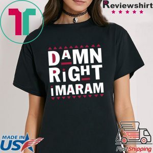 Damn Right Imaram T-Shirt
