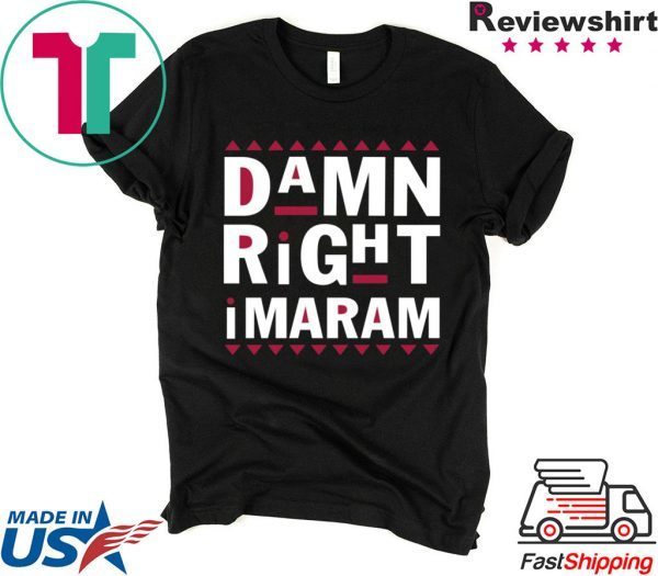 Damn Right Imaram T-Shirt