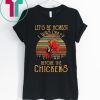 Let’s be honest I was crazy before the chickens vintage tee shirt