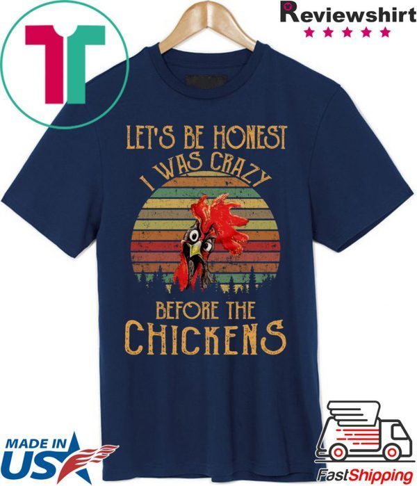 Let’s be honest I was crazy before the chickens vintage tee shirt
