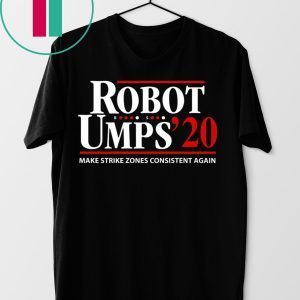 Robot Umps 2020 Shirt