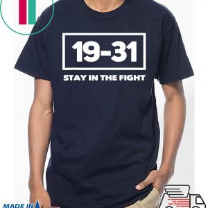 19-31 Stay in Fight Washington Baseball Series National W T-Shirt