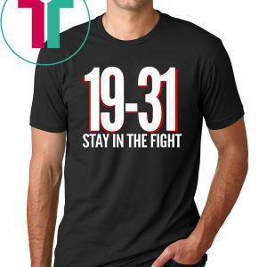 19-31 Stay in the Fight Washington Baseball Series National Shirts