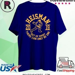 Heisman Out Of Many There Can Only Be One T-Shirt