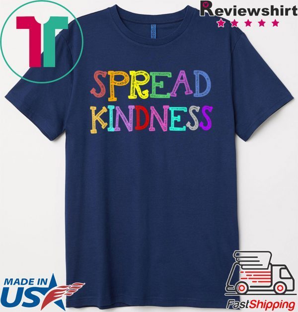 Anti Bullying Spread Kindness Love Peace T-Shirt