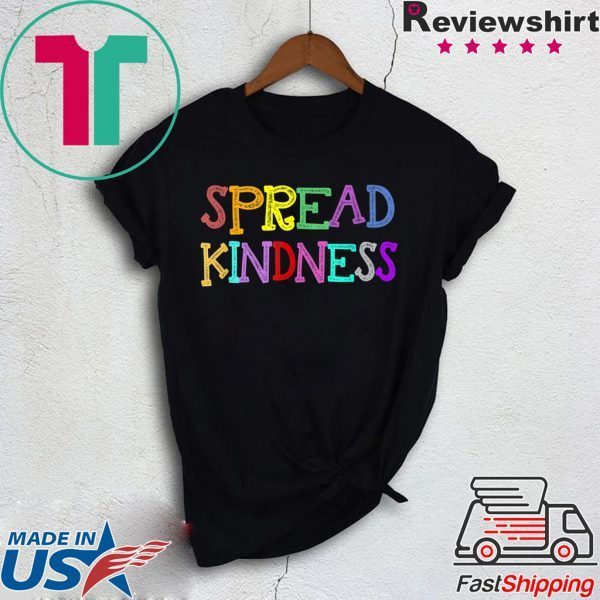 Anti Bullying Spread Kindness Love Peace T-Shirt