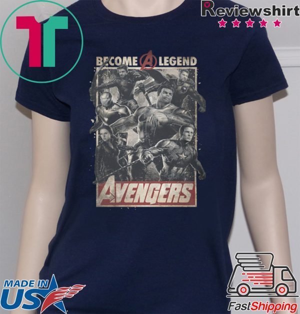 Avengers Become A Legend Shirt