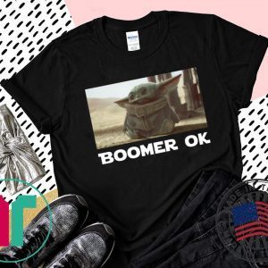 BABY YODA BOOMER OK T-SHIRT LIMITED EDITION