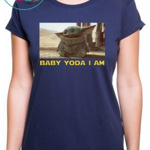 BABY YODA I AM BABY YODA TEE SHIRT