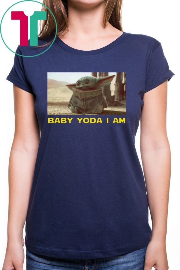 BABY YODA I AM BABY YODA TEE SHIRT