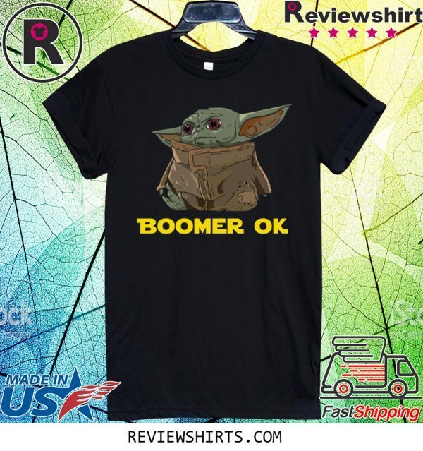 Baby Yoda Boomer Ok T-Shirt