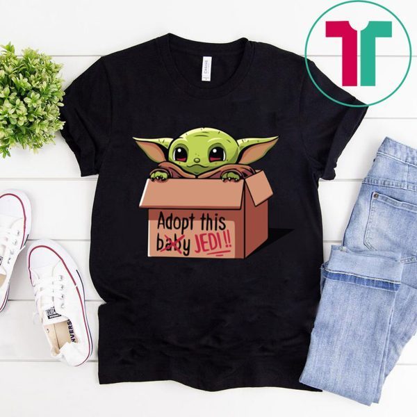 Baby Yoda The Mandalorian Adopt This Jedi Funny Shirts