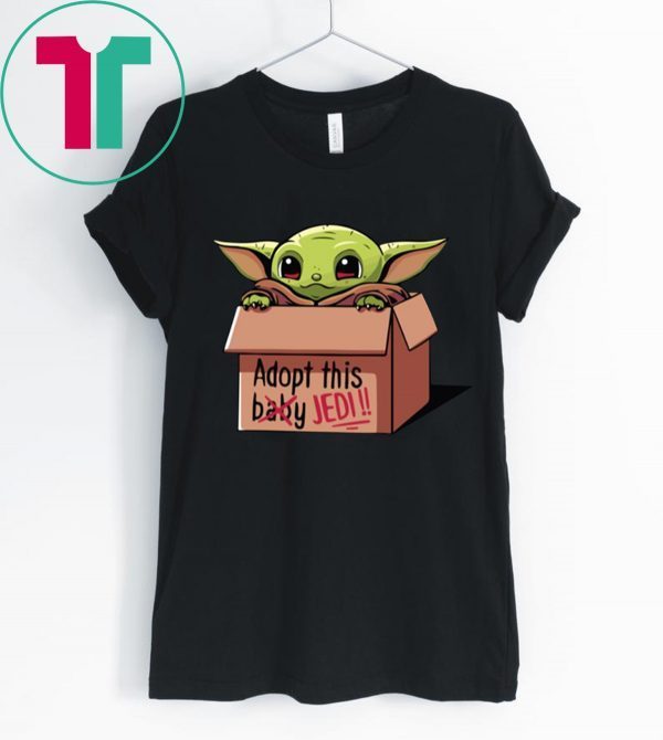 Baby Yoda The Mandalorian Adopt This Jedi Funny Shirts