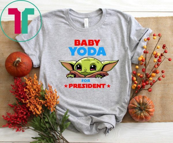 Baby Yoda for President 2020 T-Shirt