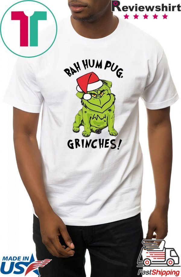 Bah Hum Pug Grinches Christmas Shirt