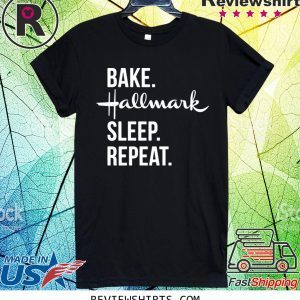 Bake Hallmark sleep repeat tee shirt