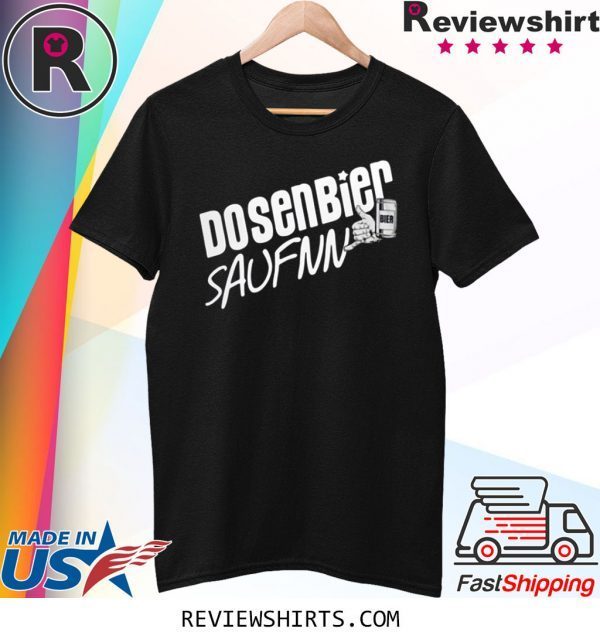 Bier Dosenbier Saufnn Saufen Geschenk T-Shirt