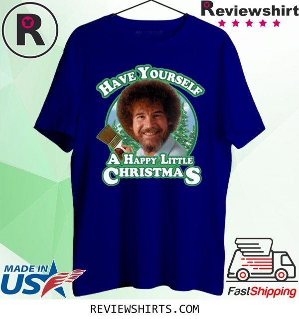 Bob Ross Have Yourself a Happy Little Christmas T-Shirt