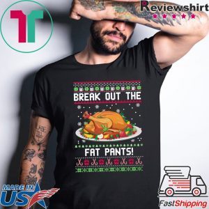 Break out the fat pants Christmas T-Shirt