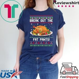 Break out the fat pants Christmas T-Shirt