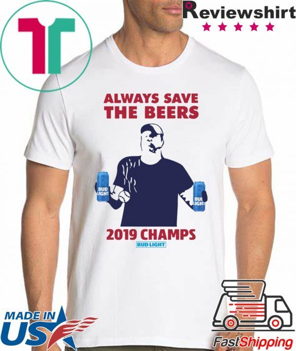 Bud Light Guys Jeff Adams 2019 Champs 2019 T-Shirt