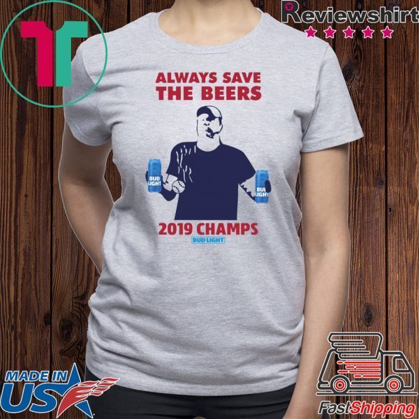 Bud Light Guys Jeff Adams 2019 Champs 2019 T-Shirt