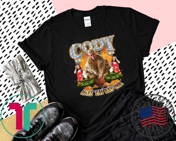 Cody Rhodes Make ‘Em Say Uhh Tee Shirt