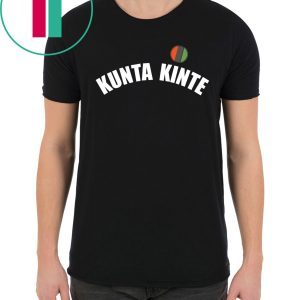 Colin Kaepernick Kunta Kinte Shirt - Offcie Tee