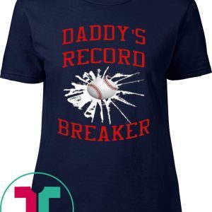 Daddy’s Record Breaker T-Shirt