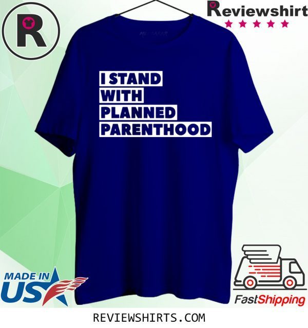 Danny DeVito I Stand With Planned Parenthood Tee Shirt