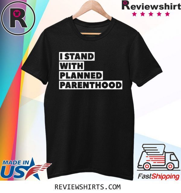 Danny DeVito I Stand With Planned Parenthood Tee Shirt