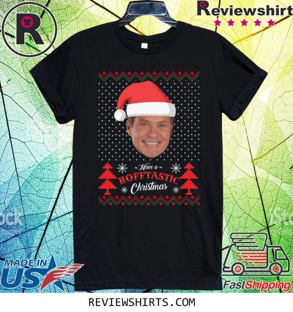 David Hasselhoff Have a Hofftastic Christmas T-Shirt