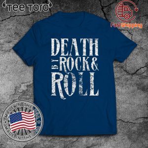 Death By Rock & Roll Unisex T-Shirt