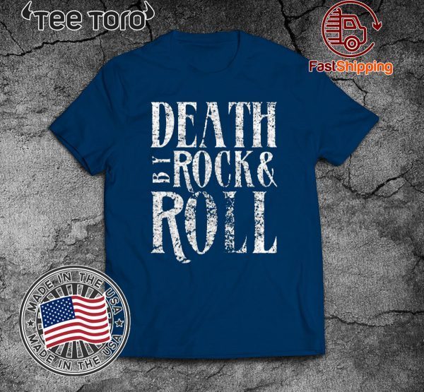 Death By Rock & Roll Unisex T-Shirt