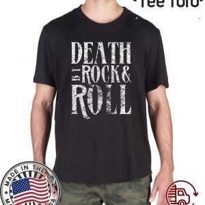 Death By Rock & Roll Unisex T-Shirt