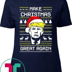 Donald Trump Make Christmas Great Again 2020 Shirts