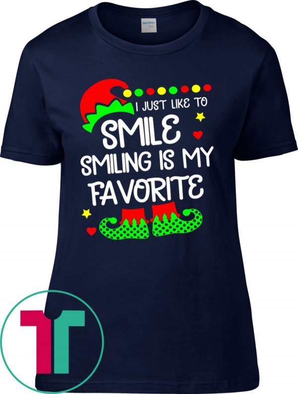 ELF I just like to smile smiling is my favorite t-shirt