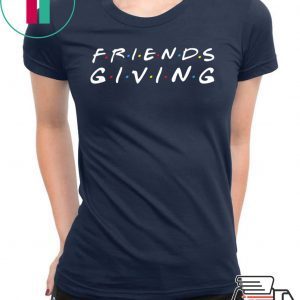 Friendsgiving Day Thanksgiving Turkey Day Friendsgiving Gift T-Shirt