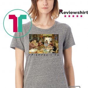 Friendsgiving Friends TV Show Thanksgiving T-Shirt