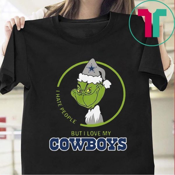 Grinch I Hate People But I Love My Dallas Cowboys Tee Shirt