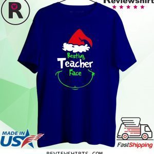 Grinch Resting Teachers Face Shirt