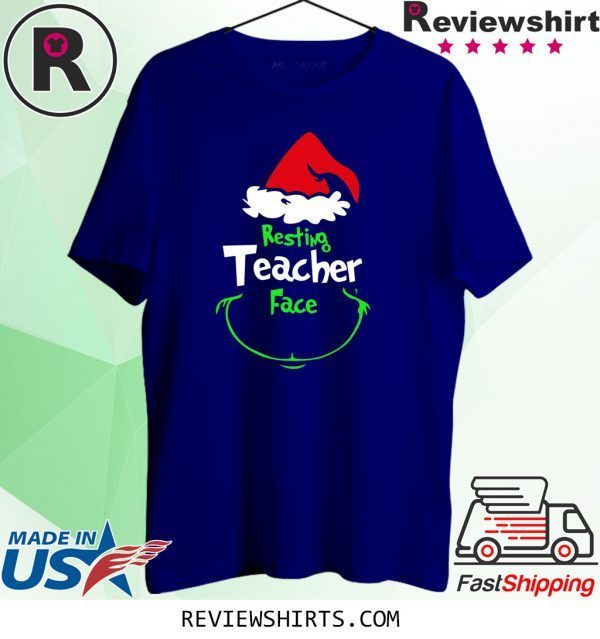 Grinch Resting Teachers Face Shirt