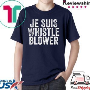 Je Suis Whistleblower - I am the Ukraine Whistle Blower T-Shirt