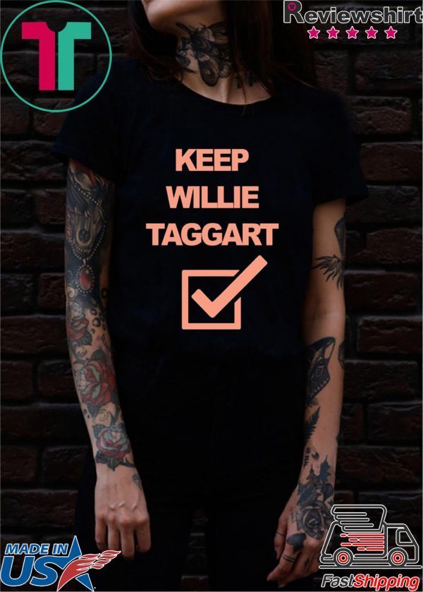 Keep Willie Taggart Shirt