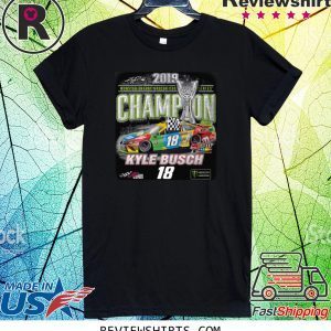 Kyle Busch 2019 Monster Energy NASCAR Cup Series Champion T-Shirt