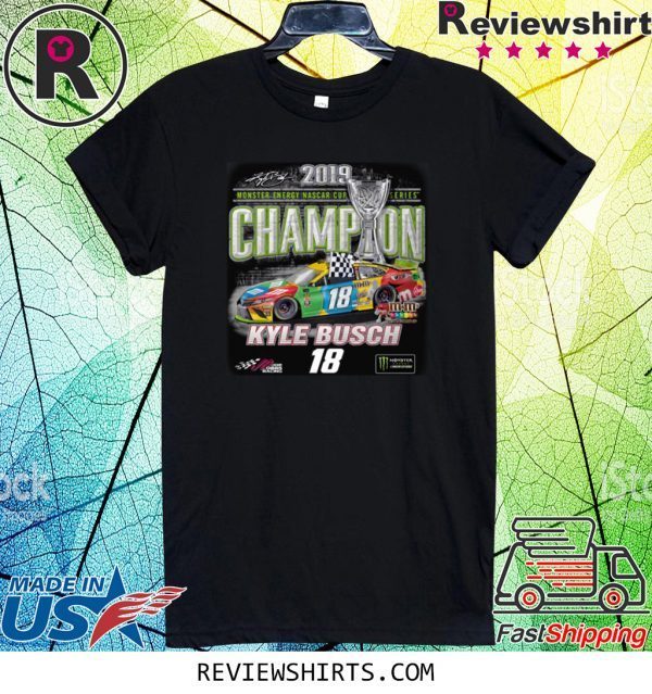 Kyle Busch 2019 Monster Energy NASCAR Cup Series Champion T-Shirt