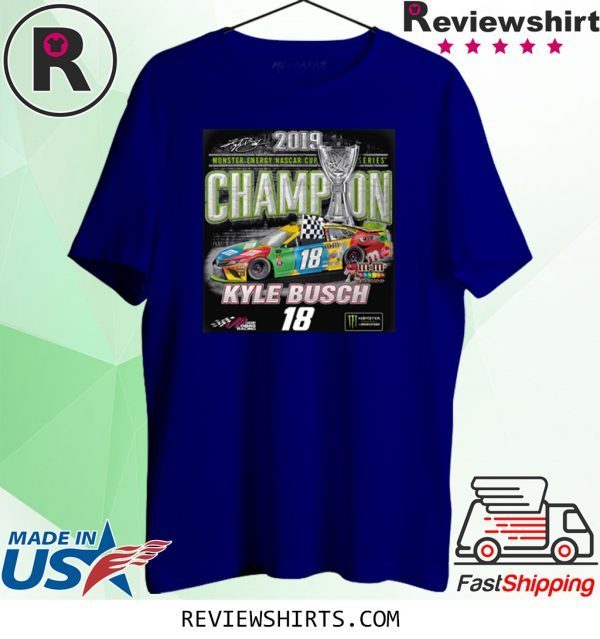 Kyle Busch 2019 Monster Energy NASCAR Cup Series Champion T-Shirt