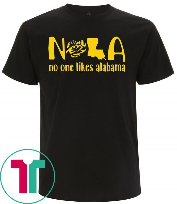 LSU Tigers NOLA No One Likes Alabama Black T-Shirt