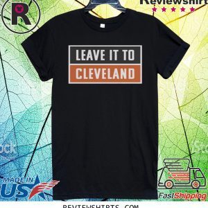 Leave It To Cleveland Brown T-Shirt